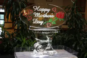 Happy Mothers Day, Ice Sculpture